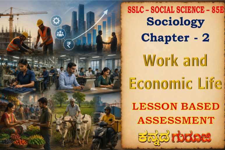 Work and Economic Life | SSLC Sociology Chapter 2 | LBA Notes & Study Guide